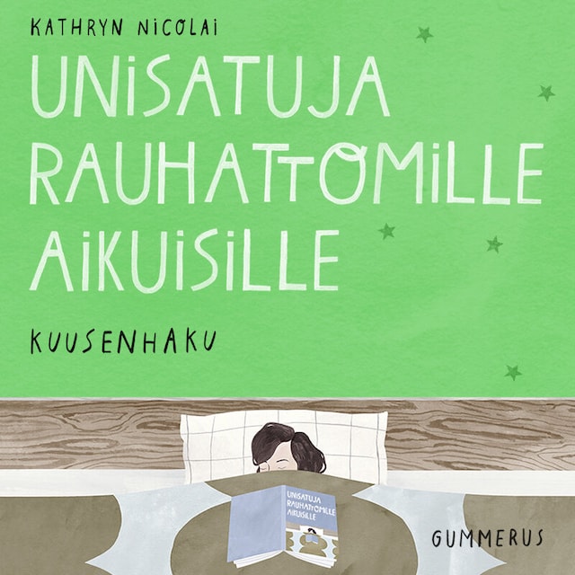 Book cover for Unisatuja rauhattomille aikuisille 10 - Kuusenhaku