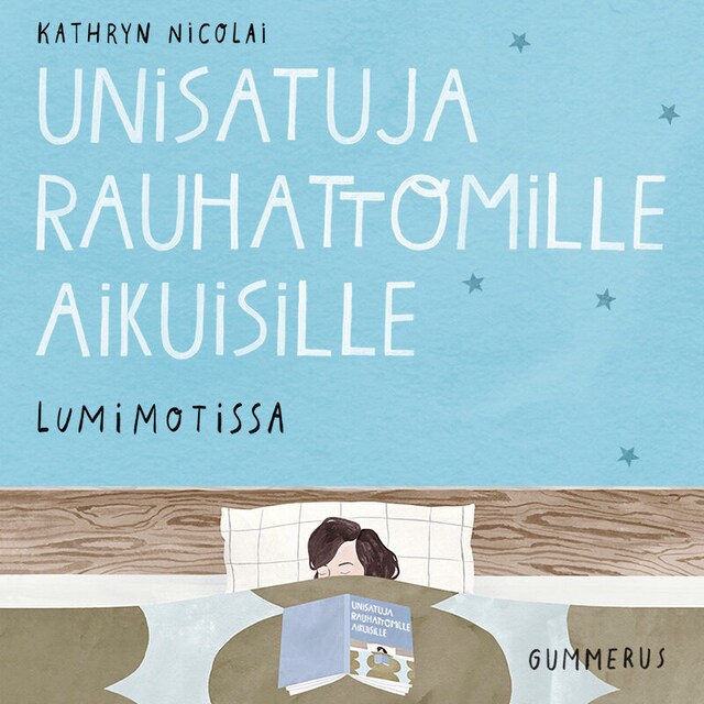 Book cover for Unisatuja rauhattomille aikuisille 11 - Lumimotissa