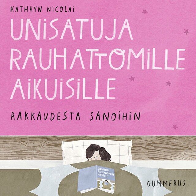 Unisatuja rauhattomille aikuisille 17 - Rakkaudesta sanoihin