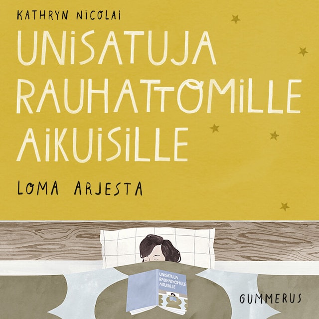 Book cover for Unisatuja rauhattomille aikuisille 20 - Loma arjesta
