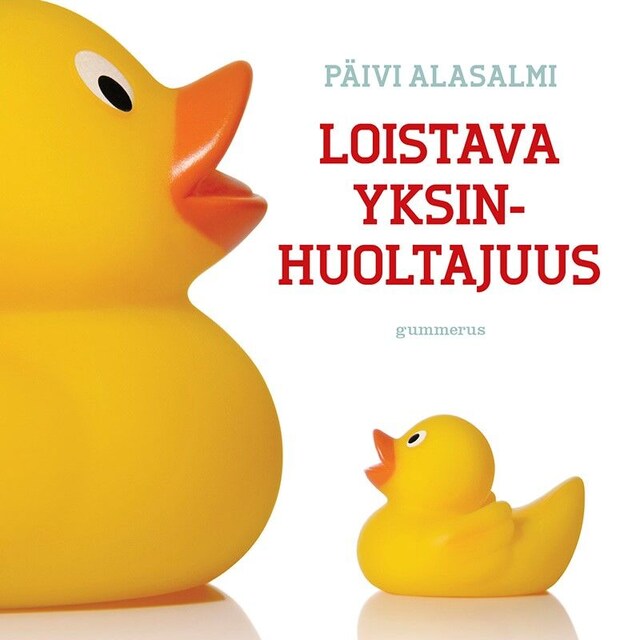 Book cover for Loistava yksinhuoltajuus