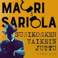 Susikosken vaikein juttu