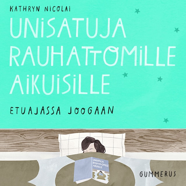 Book cover for Unisatuja rauhattomille aikuisille 27 - Etuajassa joogaan