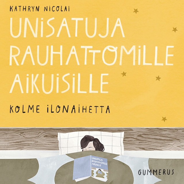 Book cover for Unisatuja rauhattomille aikuisille 29 - Kolme ilonaihetta