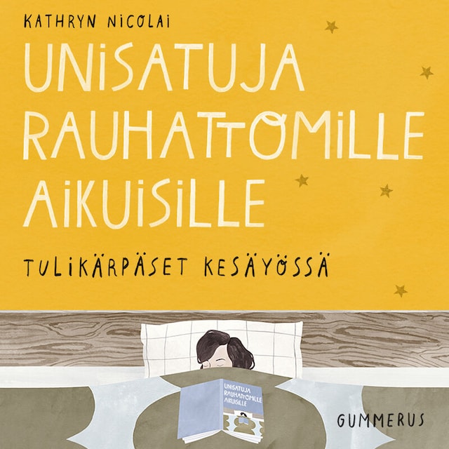 Book cover for Unisatuja rauhattomille aikuisille 35 - Tulikärpäset kesäyössä