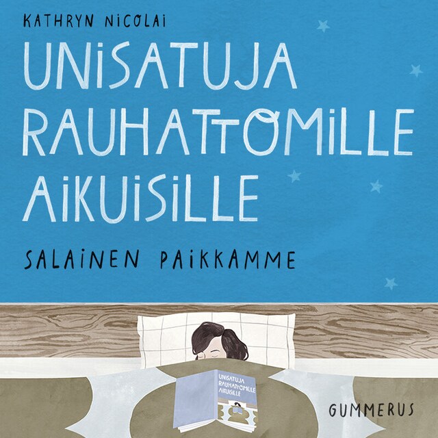 Couverture de livre pour Unisatuja rauhattomille aikuisille 36 - Salainen paikkamme