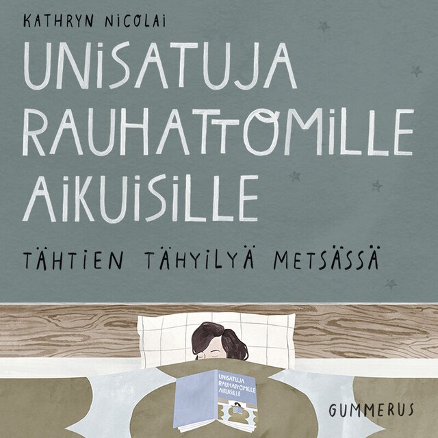 Copertina del libro per Unisatuja rauhattomille aikuisille 42 - Tähtien tähyilyä metsässä