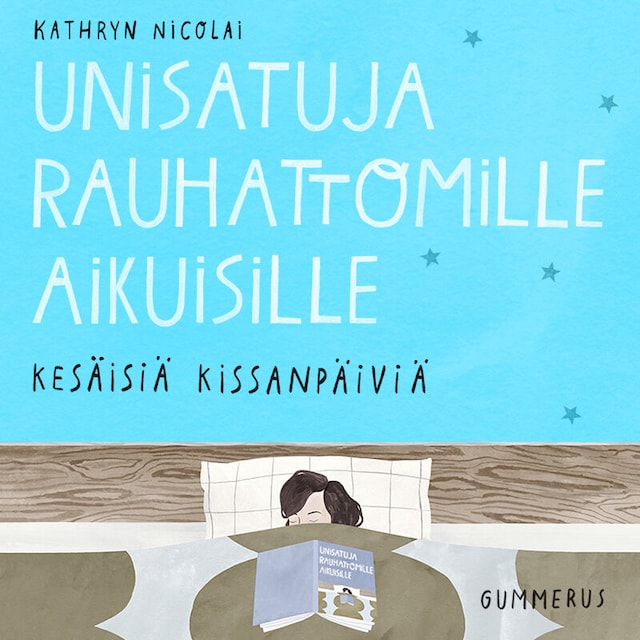 Okładka książki dla Unisatuja rauhattomille aikuisille 43 - Kesäisiä kissanpäiviä