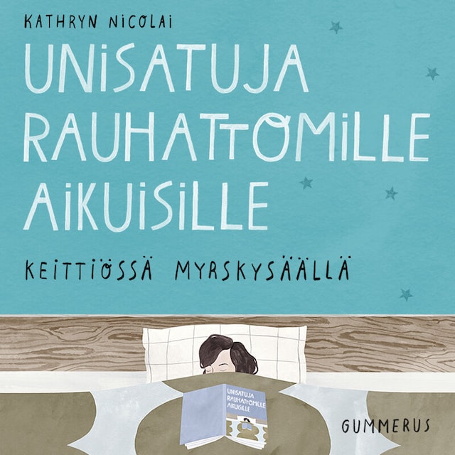 Copertina del libro per Unisatuja rauhattomille aikuisille 44 - Keittiössä myrskysäällä