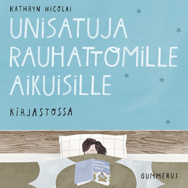 Book cover for Unisatuja rauhattomille aikuisille 49 - Kirjastossa