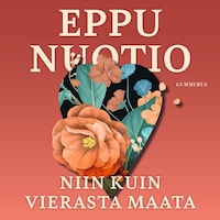 Niin kuin vierasta maata