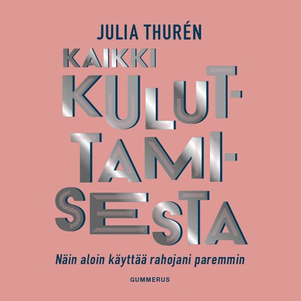 Kaikki kuluttamisesta bookCoverFor