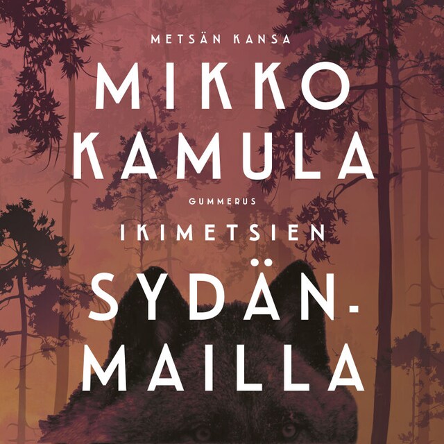 Book cover for Ikimetsien sydänmailla
