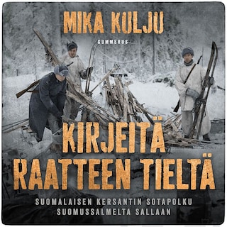 Kirjeitä Raatteen tieltä bookCoverFor