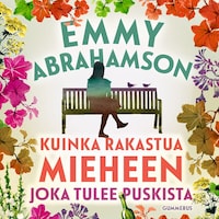 Kuinka rakastua mieheen joka tulee puskista