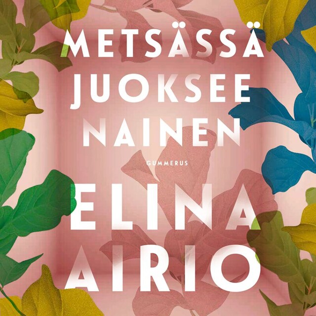 Book cover for Metsässä juoksee nainen
