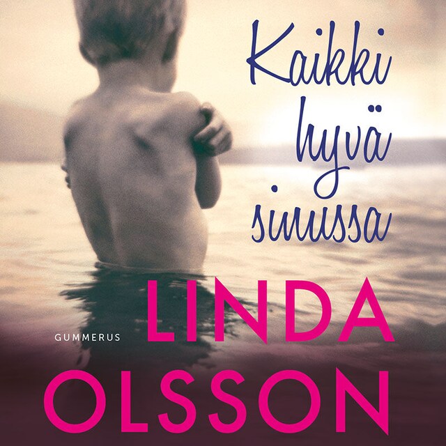 Copertina del libro per Kaikki hyvä sinussa