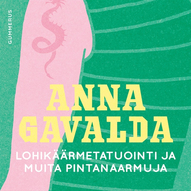 Book cover for Lohikäärmetatuointi ja muita pintanaarmuja