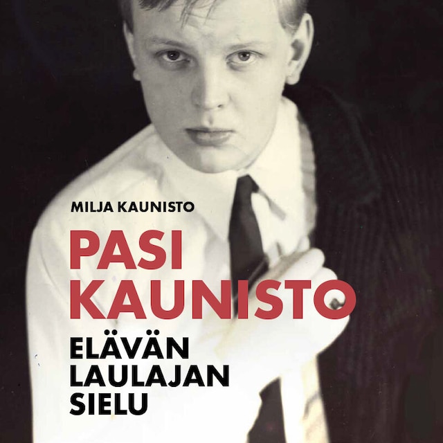 Book cover for Pasi Kaunisto - Elävän laulajan sielu