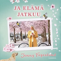 Ja elämä jatkuu