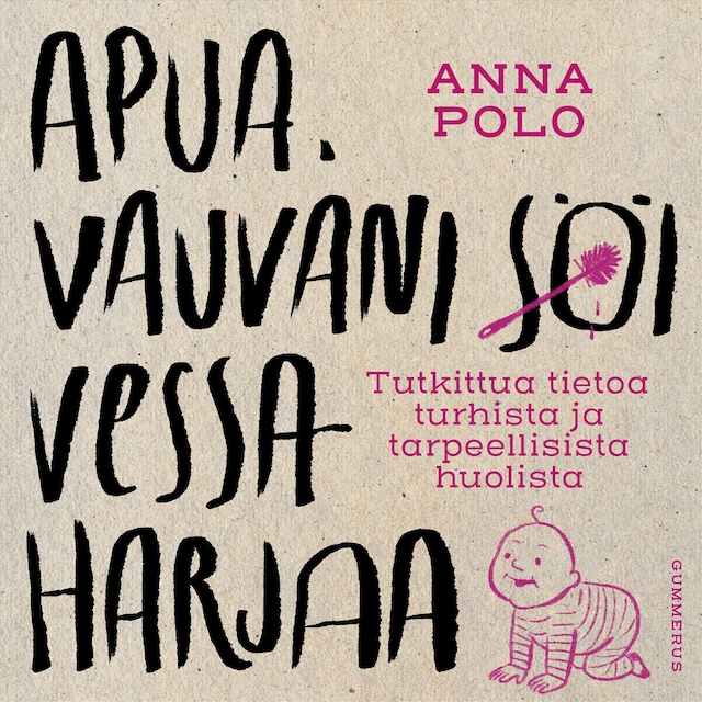 Book cover for Apua, vauvani söi vessaharjaa