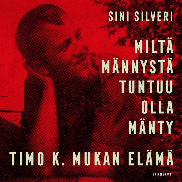 Book cover for Miltä männystä tuntuu olla mänty