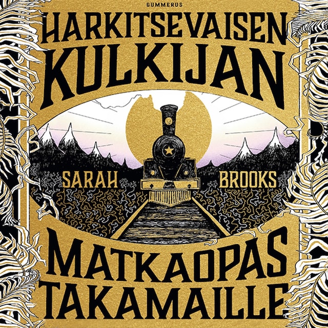 Book cover for Harkitsevaisen kulkijan matkaopas Takamaille​