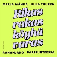 Rikas, rakas, köyhä, varas