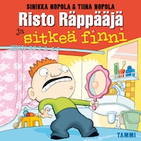 Risto Räppääjä ja sitkeä finni