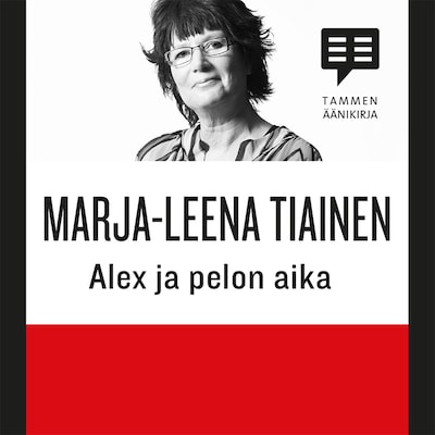 Alex ja pelon aika