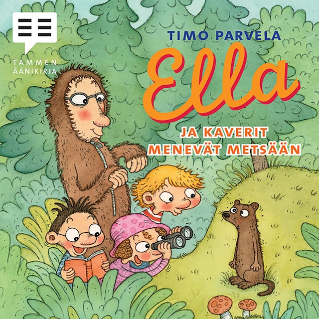Book cover for Ella ja kaverit menevät metsään