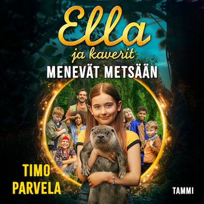 Ella ja kaverit menevät metsään