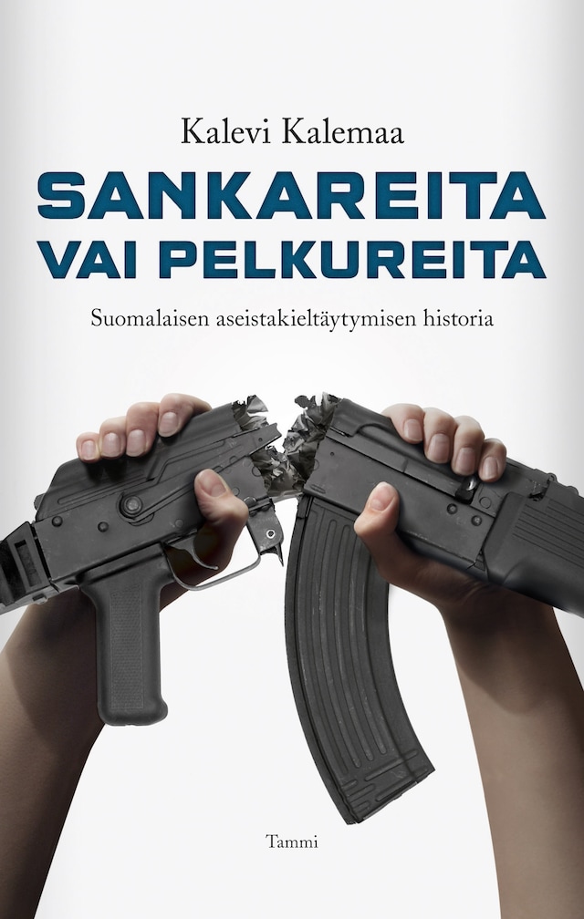 Sankareita vai pelkureita