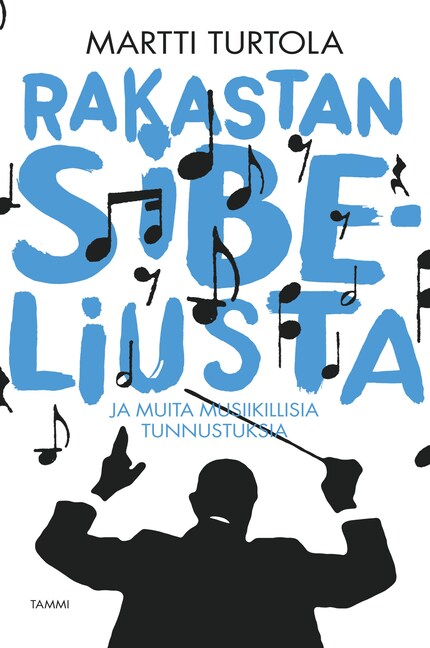 Rakastan Sibeliusta - ja muita musiikillisia tunnustuksia bookCoverFor