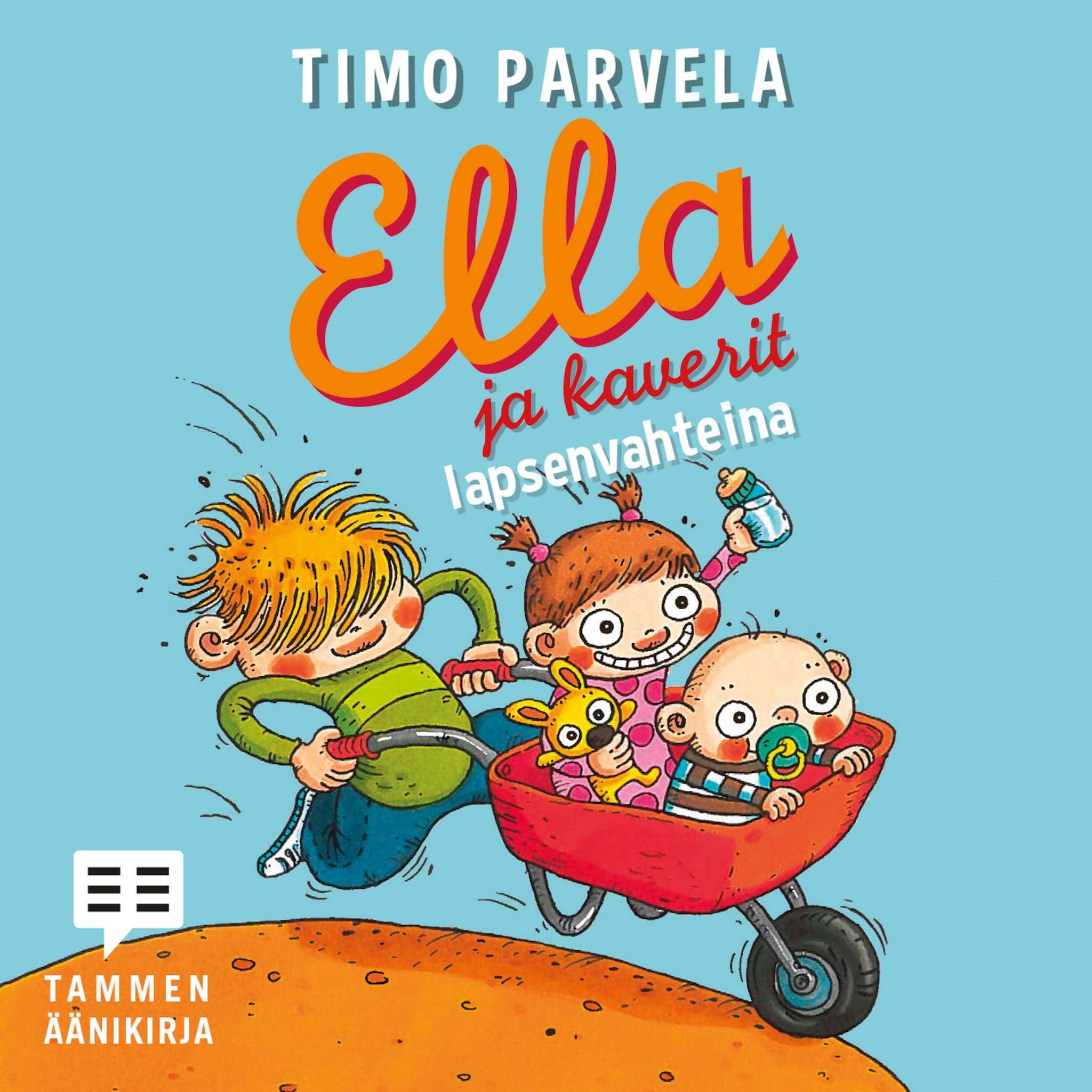 Ella ja kaverit lapsenvahteina