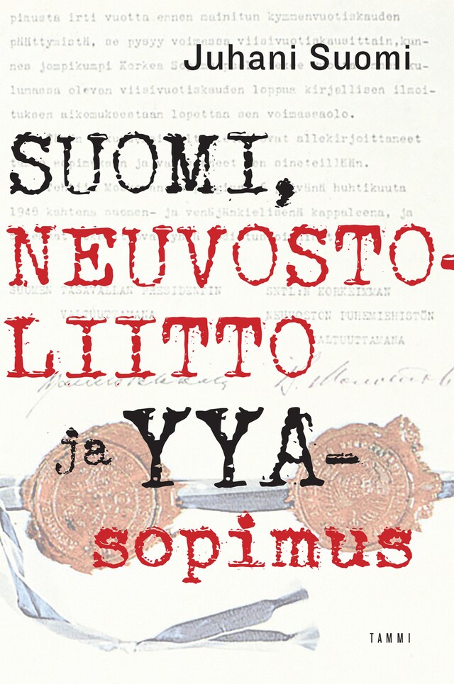 Couverture de livre pour Suomi, Neuvostoliitto ja YYA-sopimus