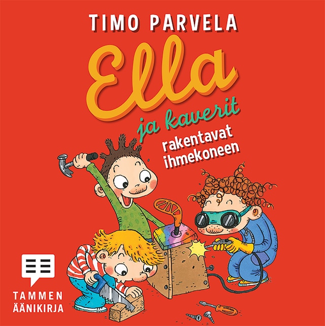 Copertina del libro per Ella ja kaverit rakentavat ihmekoneen