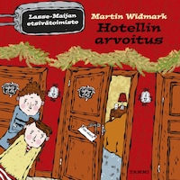 Hotellin arvoitus. Lasse-Maijan etsivätoimisto