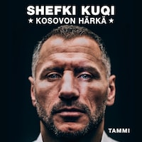 Shefki Kuqi - Kosovon härkä