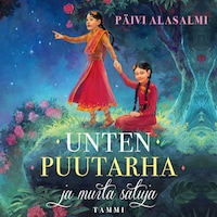 Unten puutarha ja muita satuja