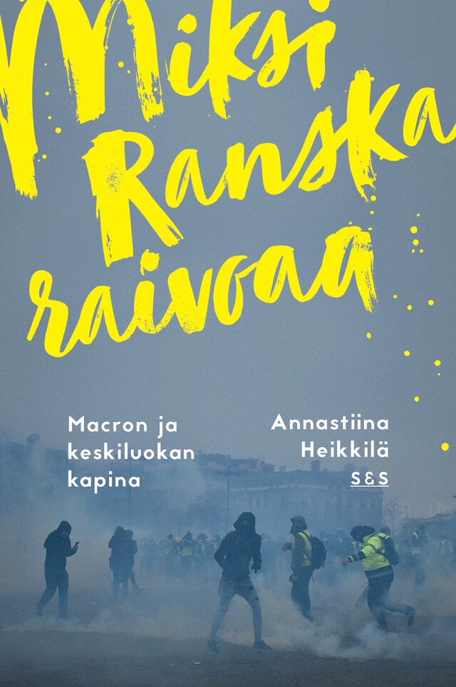 Buchcover für Miksi Ranska raivoaa?