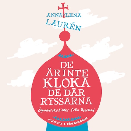 De är inte kloka, de där ryssarna bookCoverFor