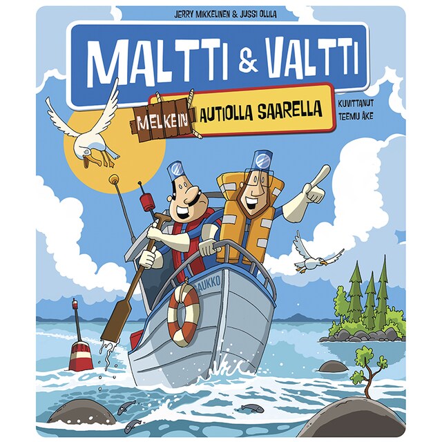 Kirjankansi teokselle Maltti ja Valtti melkein autiolla saarella