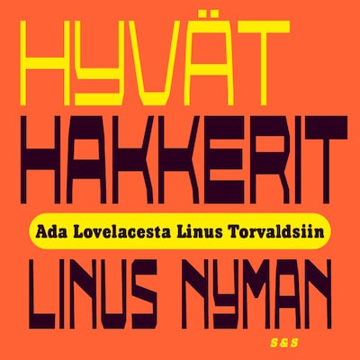 Hyvät hakkerit - Äänikirja - Linus Nyman