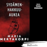 Sydämenhakkuuaukea (lyhentämätön)