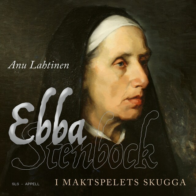 Book cover for Ebba Stenbock : I maktspelets skugga