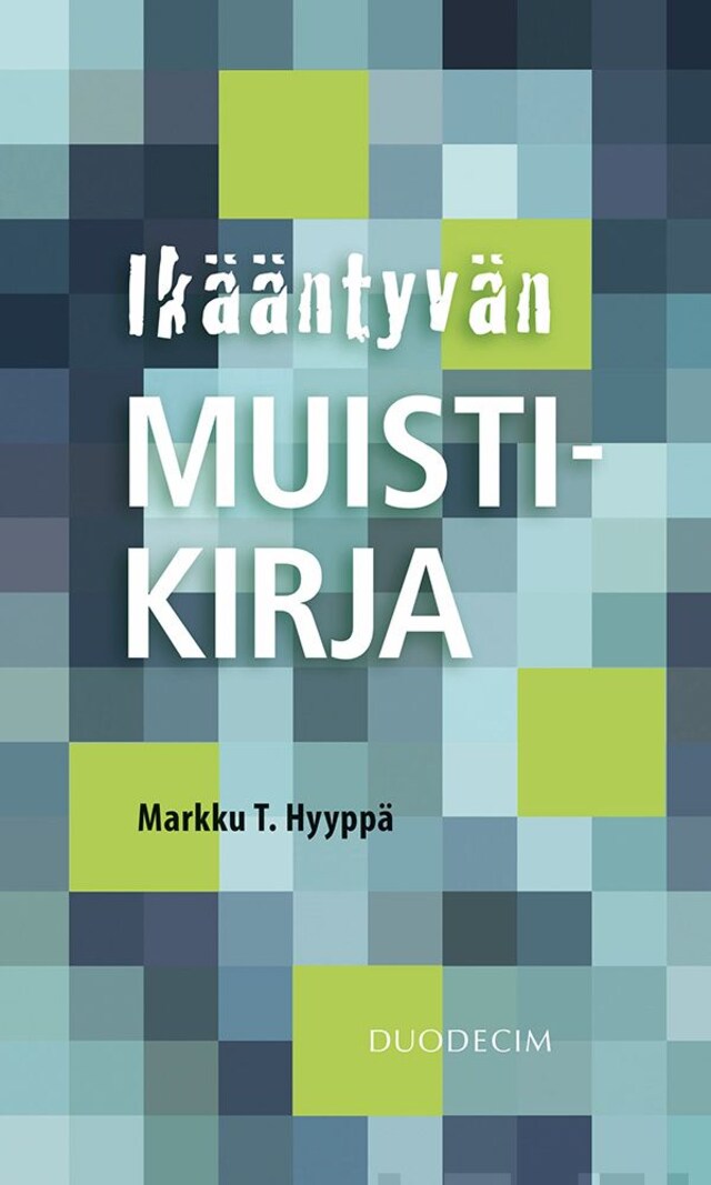 Book cover for Ikääntyvän muistikirja