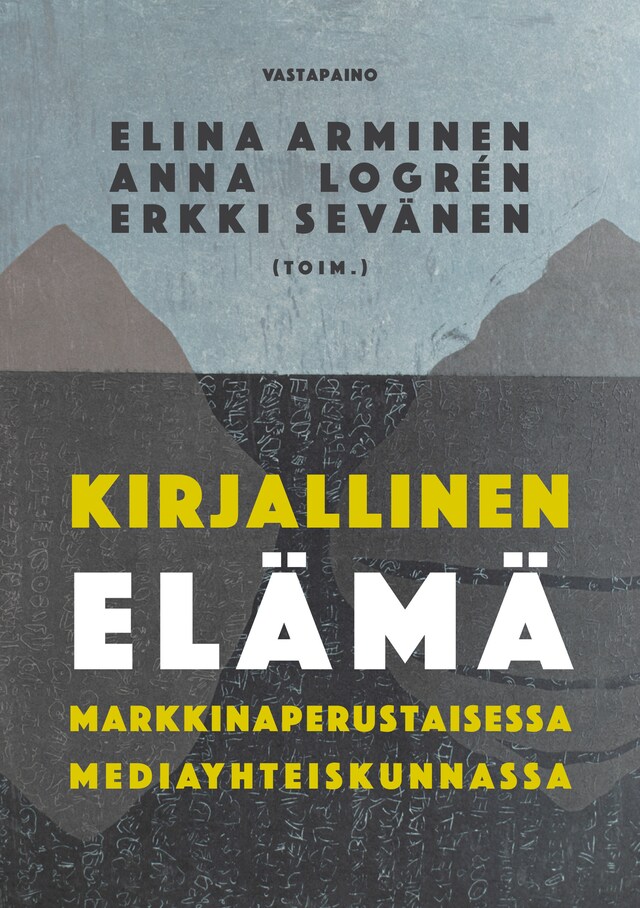 Buchcover für Kirjallinen elämä markkinaperustaisessa mediayhteiskunnassa