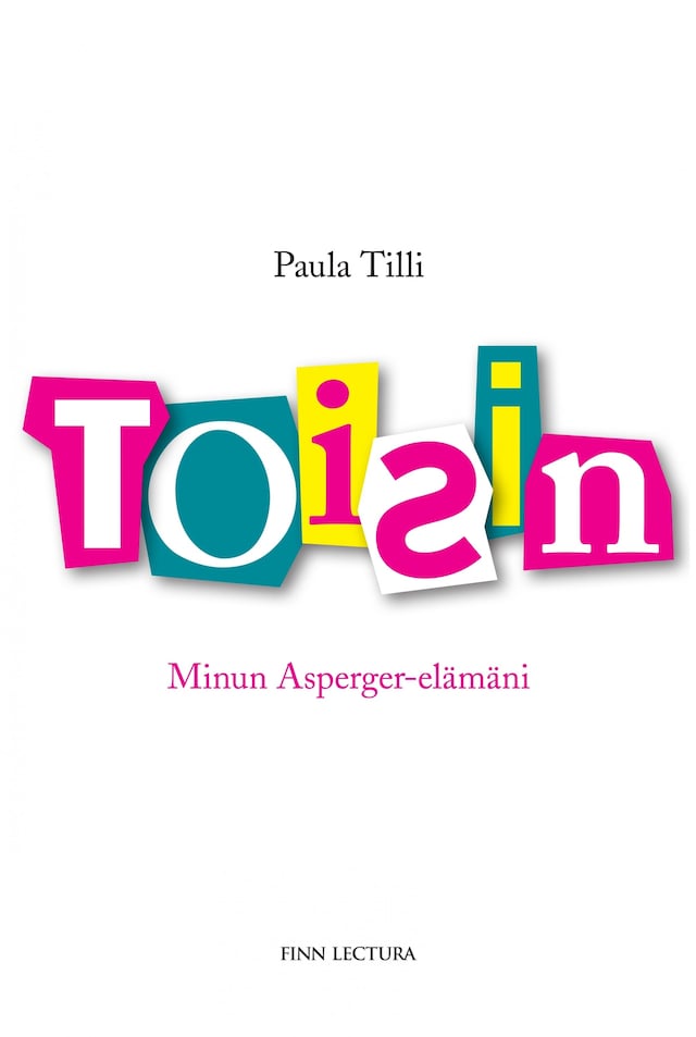 Book cover for Toisin. Minun Asperger-elämäni