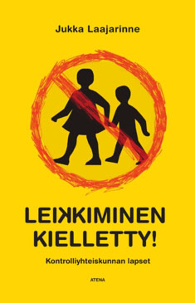 Portada de libro para Leikkiminen kielletty!